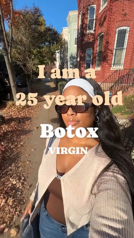 25 year old Botox virgin